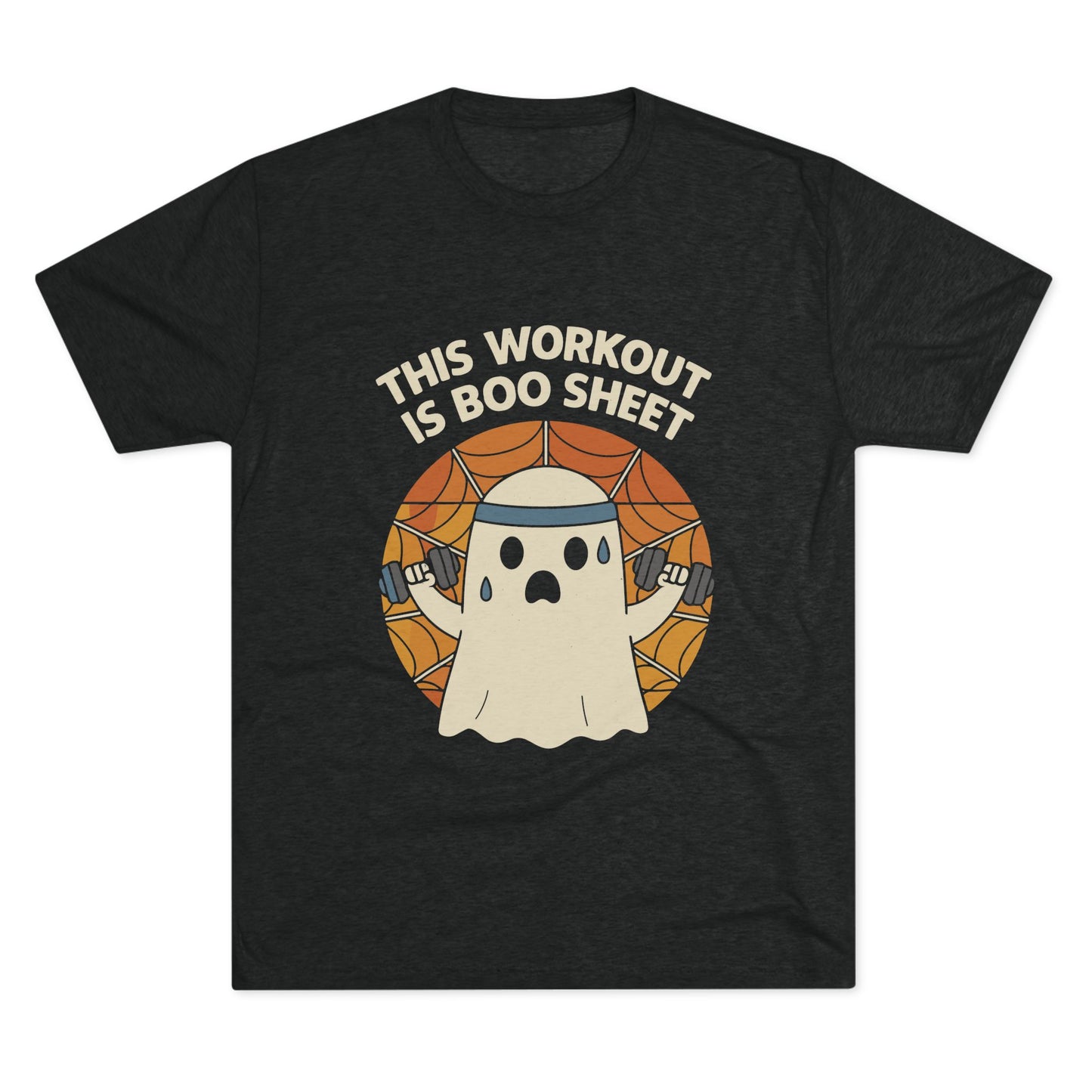 THIS WORKOUT IS BOO SHEET TEE